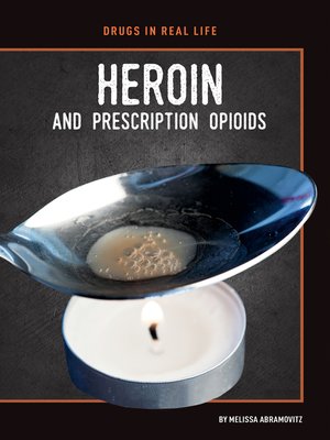 cover image of Heroin and Prescription Opioids